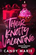 Their Knotty Valentine (Knotty Holiday #3) by Candy Marie