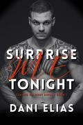 Surprise Me Tonight (Claimed on Sight #1) by Dani Elias