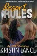 Resort Rules (Rules for Throuples #3) by Kristin Lance