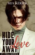 Hide Your Love Away (If I Fell #1) by Mia Kerick