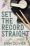 Set the Record Straight (Outlaw #2) by Erin Olivier