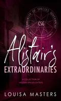 Alistair's Extraordinaries (Hidden Species) by Louisa Masters