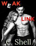 Weak Link by C. Shell