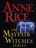The Mayfair Witches Series Bundle: Witching Hour, Lasher, Taltos by Anne Rice