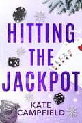 Hitting the Jackpot: A Small Town, Single Dad Steamy Romance (Betting on Love #5) by Kate Campfield