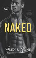 Naked (The Callaway Chronicles #1) by Alexis Anne