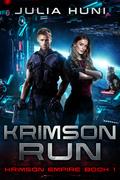 Krimson Run (Krimson Empire #1) by Julia Huni