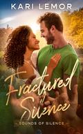 Fractured Silence by Kari Lemor