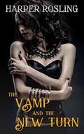 The Vamp and The New Turn (Crimson Oasis #6) by Harper Rosling