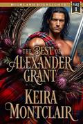 The Best of Alexander Grant: Part 1 by Keira Montclair
