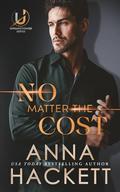 No Matter the Cost (Unsanctioned #2) by Anna Hackett