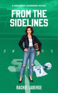 From the Sidelines  by Rachel LaBerge