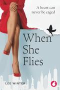 When She Flies by Lee Winter