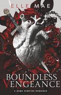 Boundless Vengeance: A Dark Sapphic Vampire Throuple Romance (Blood Royale #3) by Elle Mae