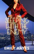 Sleeping with the Enemy: A Lesbian/Sapphic Billionaire Ice Queen Romance (Phoenix Ridge Billionaires #1) by Emily Hayes