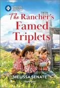 The Rancher's Famed Triplets (Dawson Family Ranch #18) by Melissa Senate