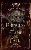Princess of Flames and Fate (Araceli’s Blade #2) by Ember Johnson