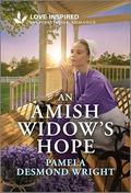 An Amish Widow's Hope: An Uplifting Inspirational Romance by Pamela Desmond Wright