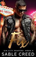 Fix: A Single Mom, Ex-Military Touch Her & Die Biker MC Steamy Romance by Sable Creed