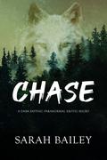 Chase by Sarah Bailey