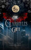 The Gargoyles Gift (Bound by Wing and Fang #1) by Marilu Moser