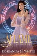 Aflame by Roseanna M. White