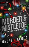 Murder & Mistletoe by Onley James