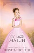 A Noble Match  (Cornerstone Series #2) by Kirsten Fichter
