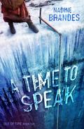 A Time to Speak (Out of Time #2) by Nadine Brandes