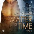 A Matter of Time, Vol. 1 by Mary Calmes, Paul Morey