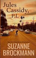 Jules Cassidy, P.I.: Troubleshooters #20 by Suzanne Brockmann