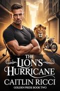 The Lion's Hurricane (Golden Pride #2) by Caitlin Ricci
