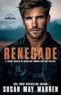 Renegade (Heroes of Renegade #1) by Lisa Phillips
