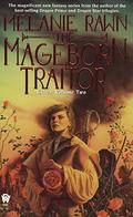 The Mageborn Traitor by Melanie Rawn