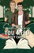 Something You Need by Lucy Castle