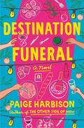Destination Funeral by Paige Harbison