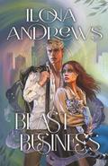 Beast Business (Hidden Legacy #6.5) by Ilona Andrews