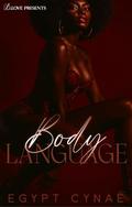 Body Language by Egypt Cynaé