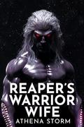 Reaper’s Warrior Wife by Athena Storm