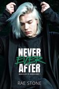 Never Ever After (Broken Boys of Barren Ridge #1) by Rae Stone