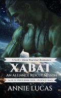 Xabat: The Alliance Rescue by Annie Lucas