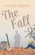 The Fall (The Ballad of Emery Brooks #2) by Allyson Kennedy