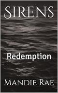 Sirens: Redemption by Mandie Rae