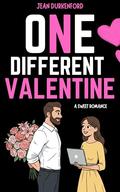 One Different Valentine: A Sweet Romance by Jean Durkenford