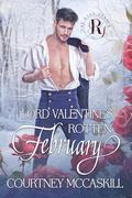 Lord Valentine's Rotten February (The Rake Review: Season 2 #2) by The Rake Review