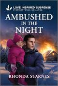 Ambushed in the Night by Rhonda Starnes