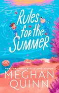 Rules for the Summer by Meghan Quinn