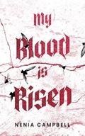 My Blood Is Risen: A dark gothic romance by Nenia Campbell