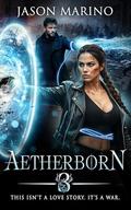 Aetherborn 3 (Aetherborn #3) by Jason Marino