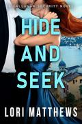 Hide and Seek by Lori Matthews